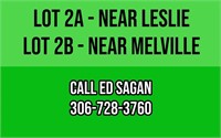 LOT 2a and 2b - Call Ed Sagan at (306) 728-3760