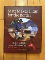 Matt Makes a Run for the Border: Recipes and Tales