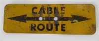 Neat Little Porcelain Cable Route Sign.