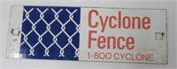 Cyclone Fence porcelain sign. Measures: 4.5" H x