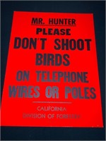 1960’s Mr. Hunter Don’t Shoot Birds Sign