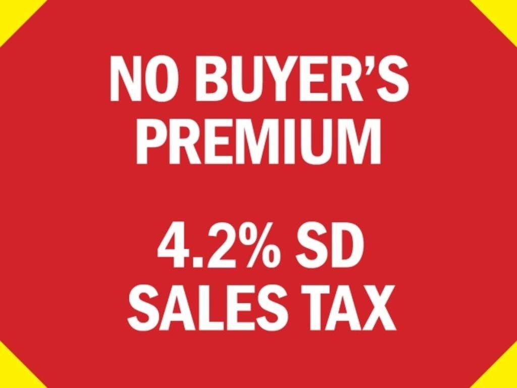 NO BUYER'S PREMIUM - 4.2% SD SALES TAX