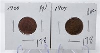 1906 Cent AU; 1907 Cent Unc.