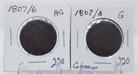 (2) 1807/6 Cents AG-G (One Corrosion)