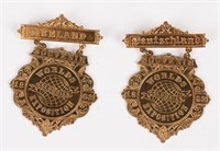 1893 World's Fair 2 BRASS BADGES IRELAND & GERMANY