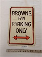 Browns Fan Parking Sign 12x18"