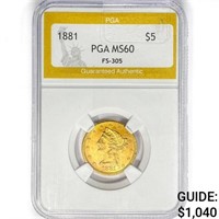 1881 $5 Gold Half Eagle PGA MS60 FS-305