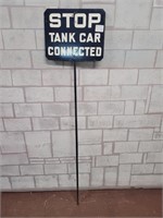 Metal train sign "Stop Tank Car Connected"