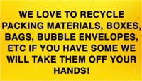WE LOVE TO RECYCLE PACKING MATERIAL-