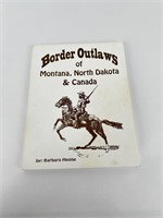 Border Outlaws of Montana, North Dakota, & Canada
