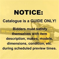 Notice: Catalogue Is A Guide Only! Bidders Must