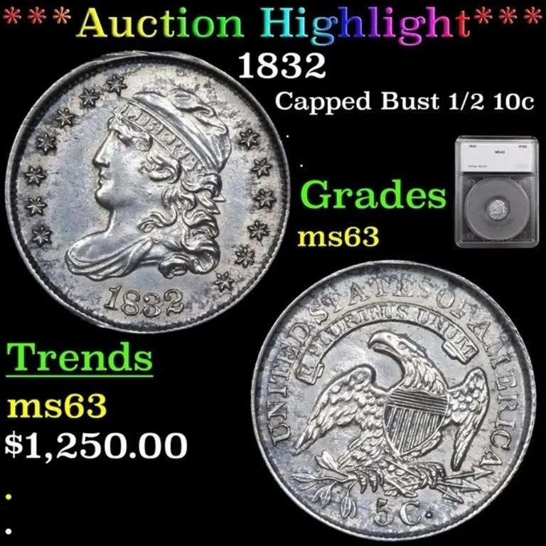 ***Auction Highlight*** 1832 Capped Bust Half Dime