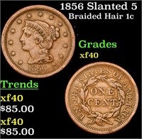 1856 Slanted 5 Braided Hair Large Cent 1c Grades x