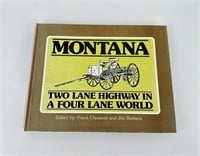 Montana Two Lane Highway in a Four Lane World