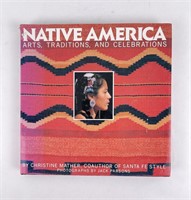 Native American Arts Traditions And Celebrations
