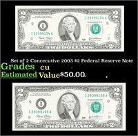 Set of 2 Concecutive 2003 $2 Federal Reserve Note