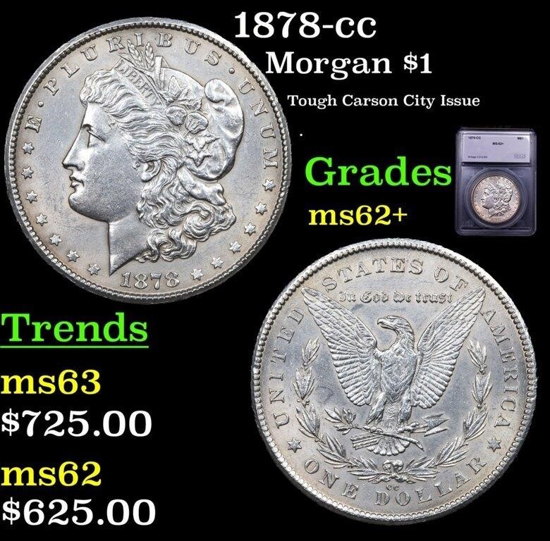 1878-cc Morgan Dollar $1 Graded ms62+ By SEGS