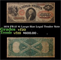 1878 $1 Large Size Legal Tender Note Grades vf, ve