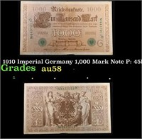 1910 Imperial Germany 1,000 Mark Note P: 45B Grade