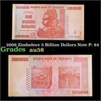 2008 Zimbabwe 5 Billion Dollars Note P: 84 Grades