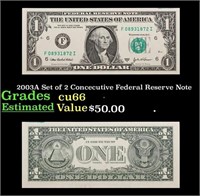 2003A Set of 2 Concecutive Federal Reserve Note Gr