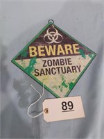 Beware Zombie Sanctuary Sign