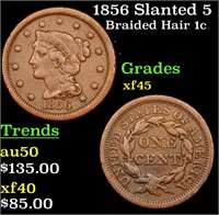 1856 Slanted 5 Braided Hair Large Cent 1c Grades x