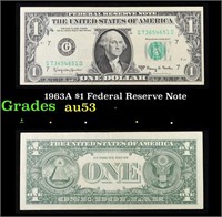 1963A $1 Federal Reserve Note Grades Select AU