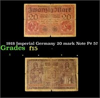 1918 Imperial Germany 20 mark Note P# 57 Grades f+