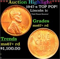 1947-s Lincoln Cent TOP POP! 1c Graded GEM++ RD BY