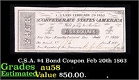 C.S.A. $4 Bond Coupon Feb 20th 1863 Grades Choice