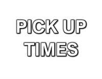 Pick Up Times