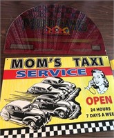 B - MOM'S TAXI SERVICE SIGN (A15)