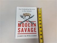 The Modern Savage Hardcover Book James McWilliams