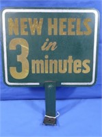 Vintage Metal Sign "New Heels in 3 minutes"