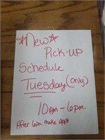 Pick up schedule Tuesday 10-6pm