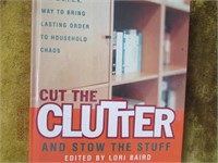 Cut The Cludder And Stow The Stuff By Lori Baird