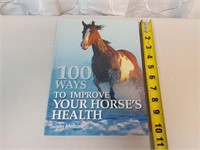 100 Ways to Improve Your Horse's Health Book