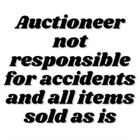 Not Responsible For Accidents - All Items AS-IS