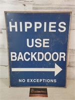 Hippies Use Backdoor Metal Sign 15"×12"