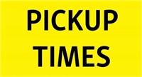 PICK UP TIMES