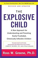 The Explosive Child [Fifth Edition]: A New Approac