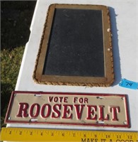 Slate board, metal vote for Roosevelt sign