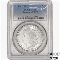 1878 7TF Morgan Silver Dollar PCGS MS61 REV 79