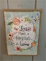 Love Makes a House a Home Sign (back room)