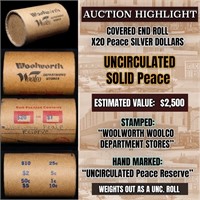 High Value! - Covered End Roll - Marked "Unc Peace