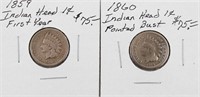 1859 First Year & 1860 Pointed Bust Indian Head