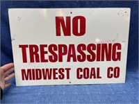 "No Trespassing Midwest Coal Co" alum sign (12x18)