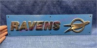 Vtg "Ravens" heavy sign (4x16)