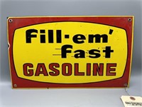 Fill-Em' Fast Gasoline sign 16Wx10T SSP